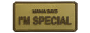 Patch PVC "Mama Says I'm Special" - ssairsoft.com