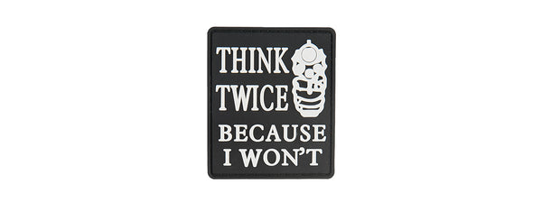 Patch PVC "Think Twice Because I Won't" - ssairsoft.com