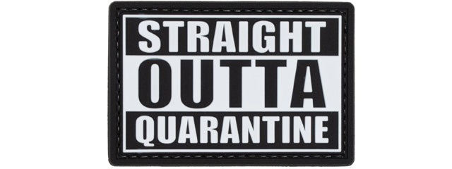 Straight Outta Quarantine PVC Patch (Color: Black and White